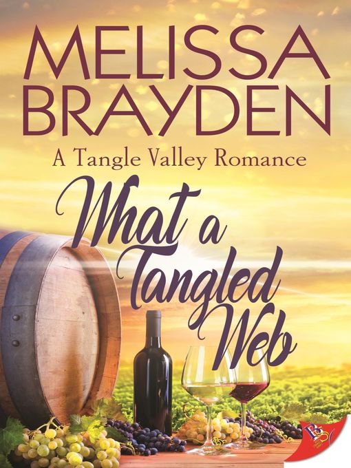 Title details for What a Tangled Web by Melissa Brayden - Wait list